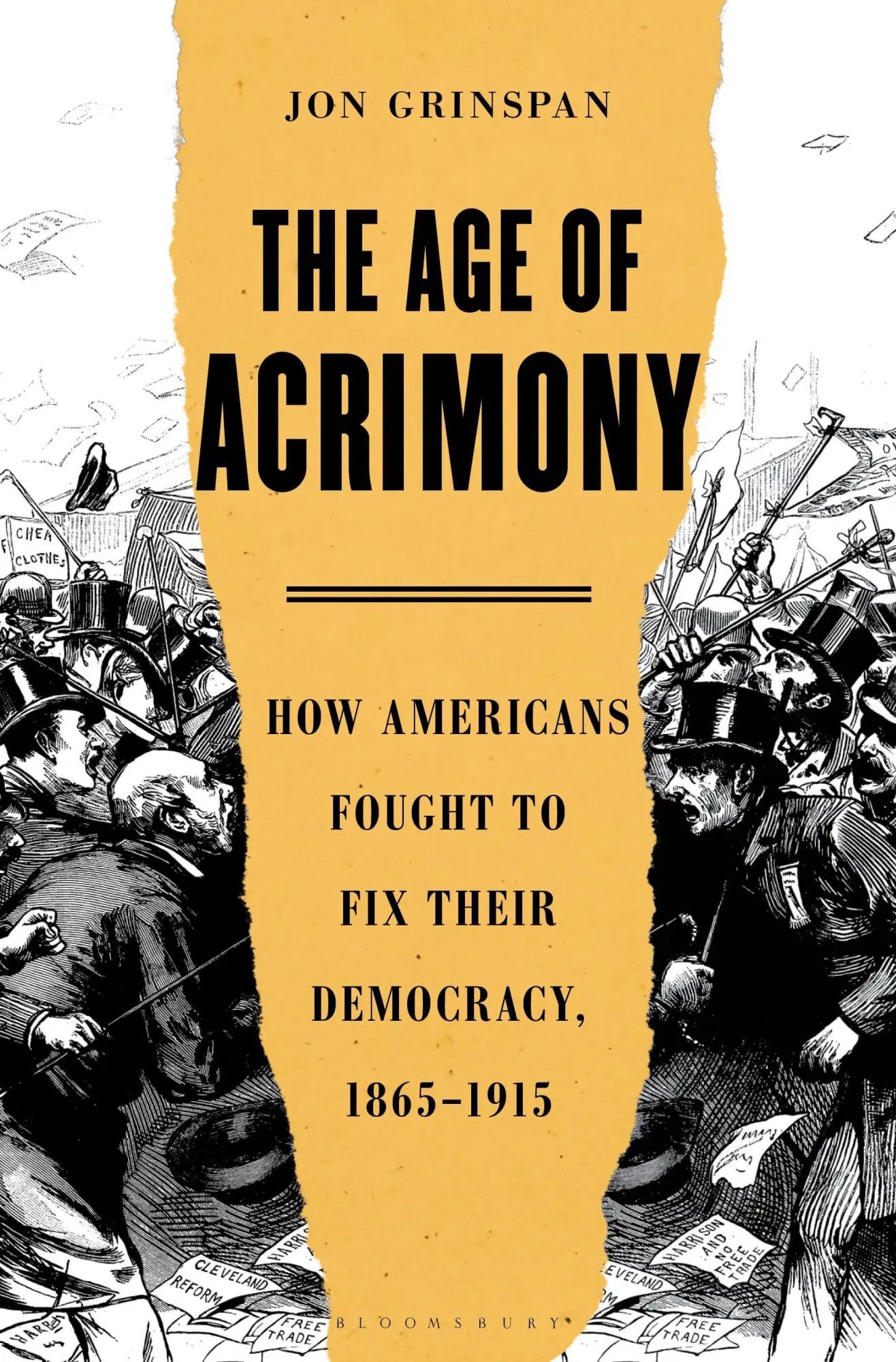 Cover: 9781635574623 | The Age of Acrimony | Jon Grinspan | Buch | Gebunden | Englisch | 2021
