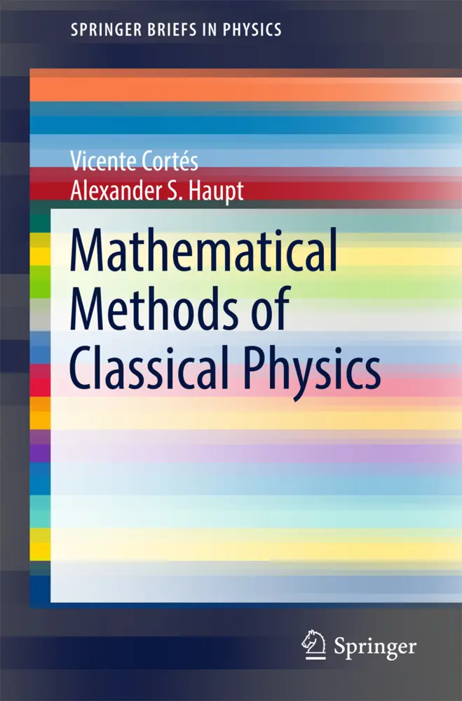 Cover: 9783319564623 | Mathematical Methods of Classical Physics | Vicente Cortés (u. a.)