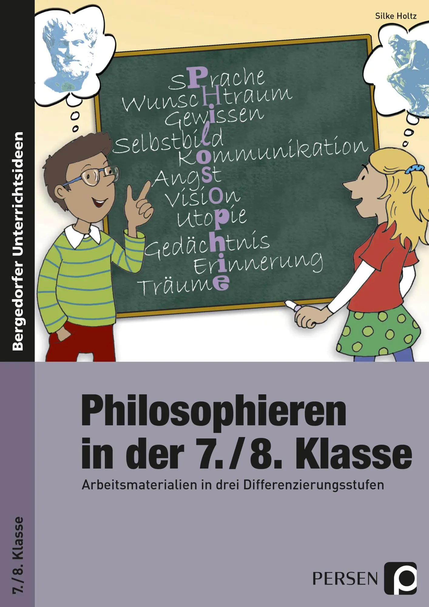 Cover: 9783403234623 | Philosophieren in der 7./8. Klasse | Silke Holtz | Taschenbuch | 70 S.