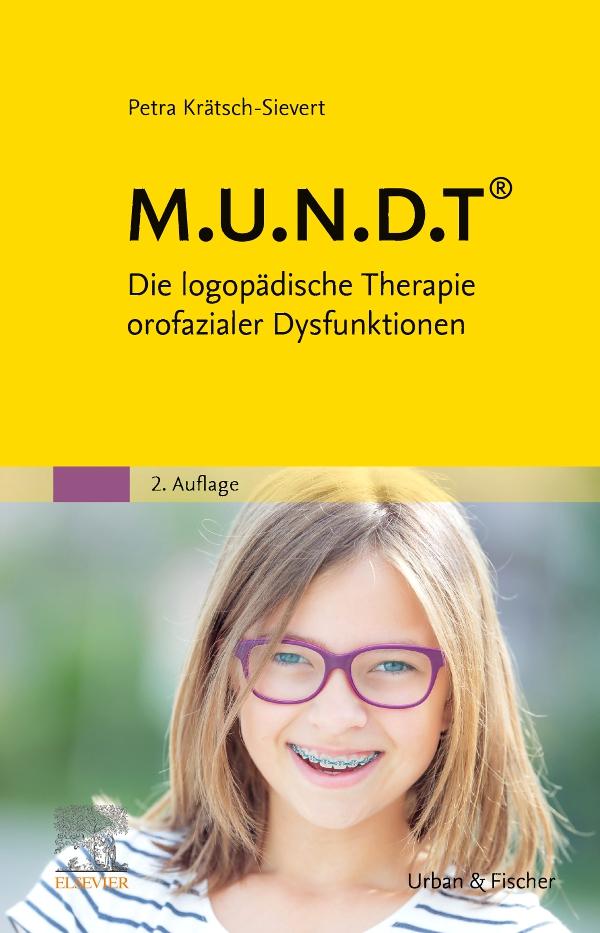 Cover: 9783437444623 | M.U.N.D.T | Die logopädische Therapie orofazialer Dysfunktionen | Buch