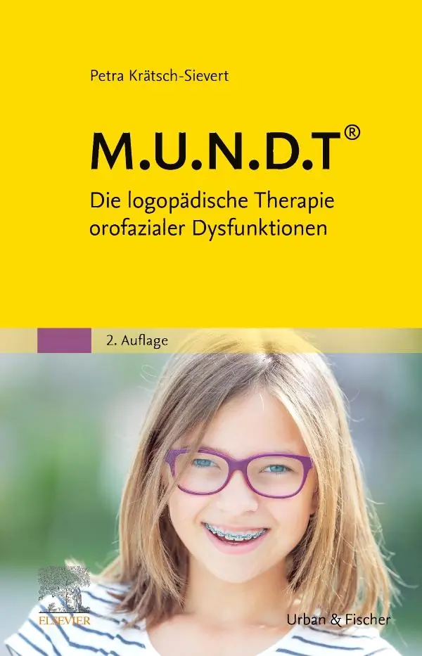 Cover: 9783437444623 | M.U.N.D.T | Die logopädische Therapie orofazialer Dysfunktionen | Buch