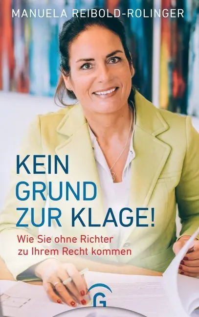 Cover: 9783579014623 | Kein Grund zur Klage! | Wie Sie ohne Richter zu Ihrem Recht kommen