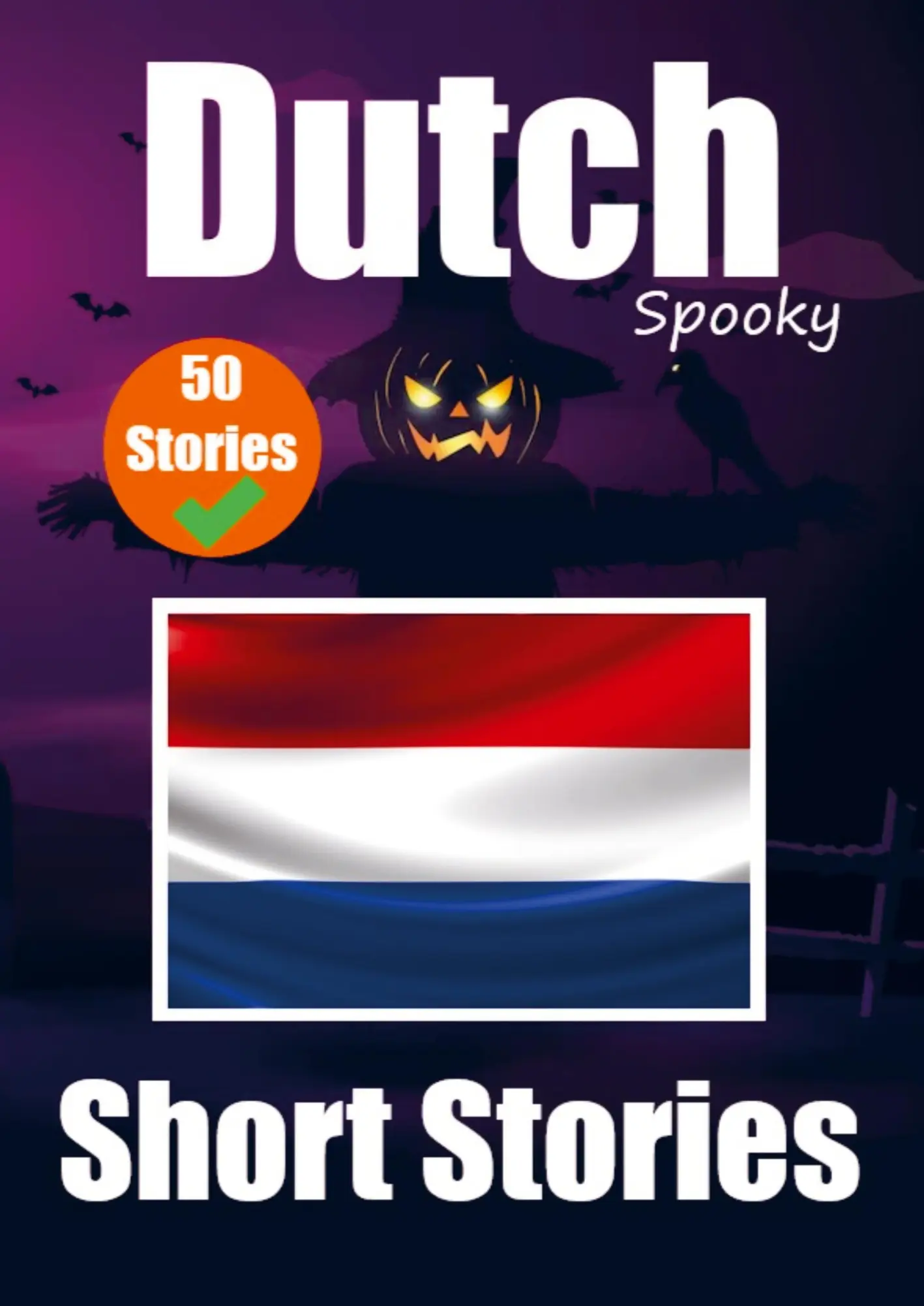Cover: 9789403704623 | 50 Short Spooky Storiеs in Dutch A Bilingual Journеy in...