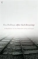 Cover: 9780099464723 | After Such Knowledge | A Meditation on the Aftermath of the Holocaust