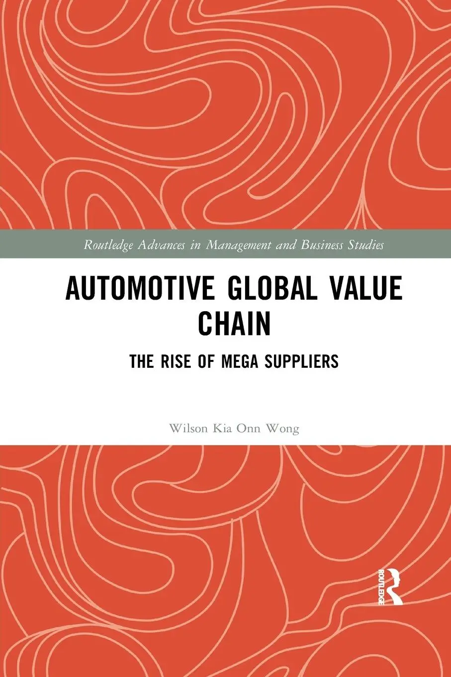 Cover: 9780367374723 | Automotive Global Value Chain | The Rise of Mega Suppliers | Wong