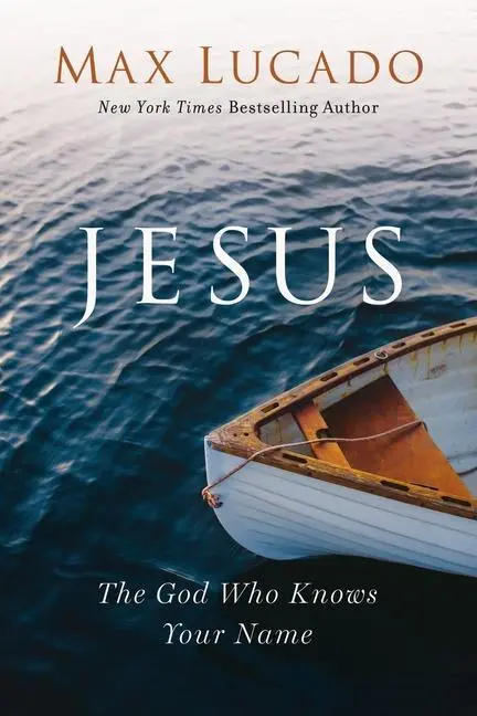 Cover: 9781400214723 | Jesus | The God Who Knows Your Name | Max Lucado | Taschenbuch | 2022