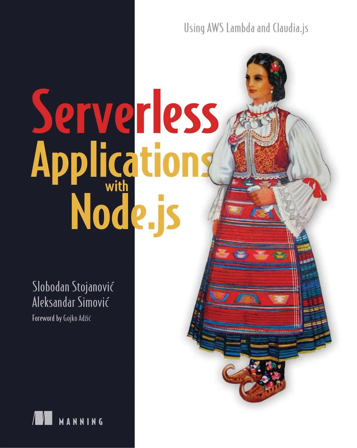Cover: 9781617294723 | Serverless Applications with Node.Js | Using AWS Lambda and Claudia.Js