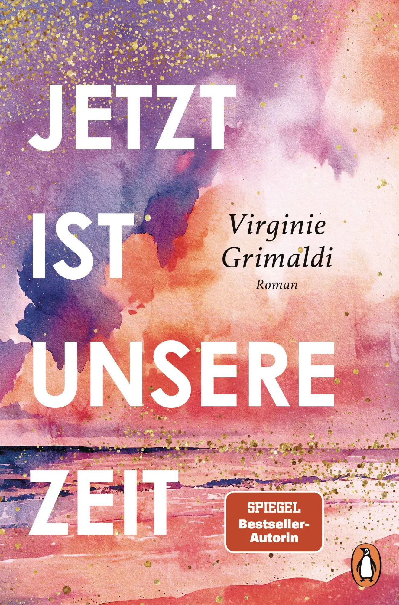 Cover: 9783328604723 | Jetzt ist unsere Zeit | Virginie Grimaldi | Taschenbuch | 320 S.