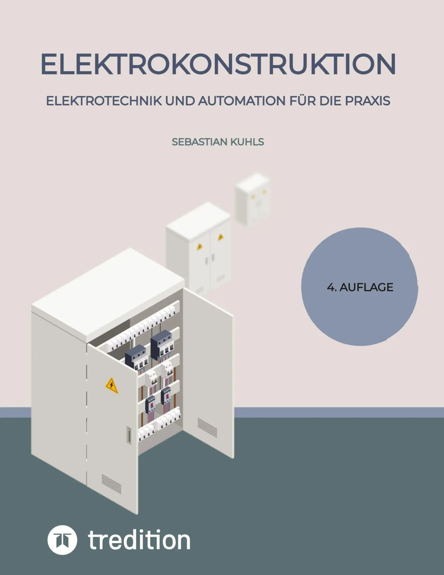 Cover: 9783384114723 | Elektrokonstruktion | Elektrotechnik und Automation für die Praxis Cover: 9783384114723 | Elektrokonstruktion | Elektrotechnik und Automation für die Praxis