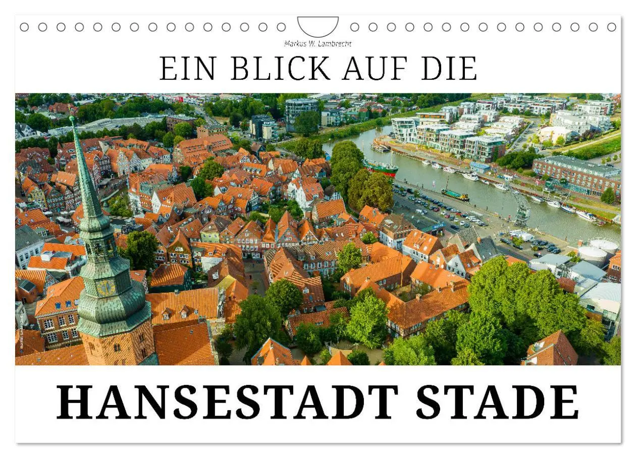 Cover: 9783457544723 | Ein Blick auf die Hansestadt Stade (Wandkalender 2026 DIN A4 quer),...