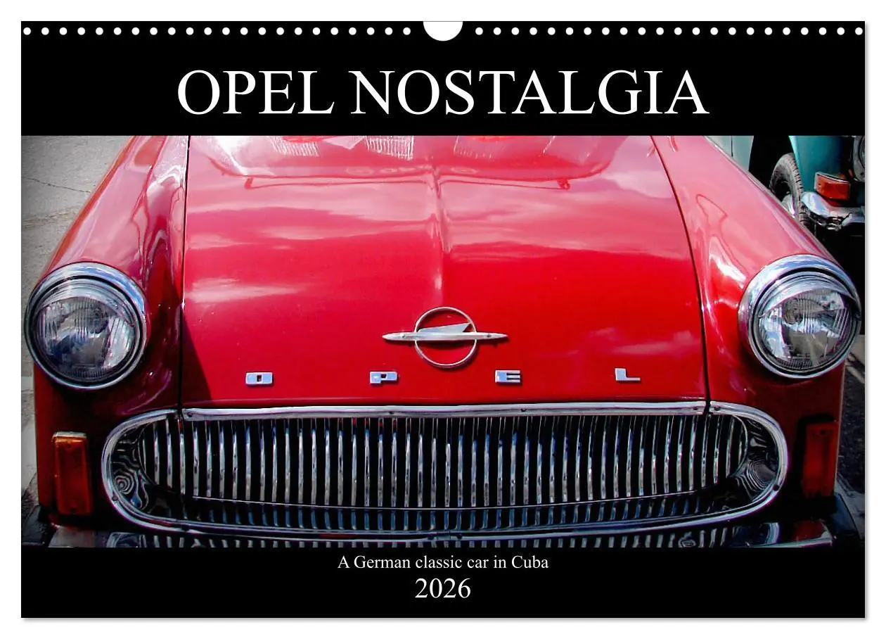 Cover: 9783516564723 | Opel Nostalgia (Wall Calendar 2026 DIN A3 landscape), CALVENDO 12...