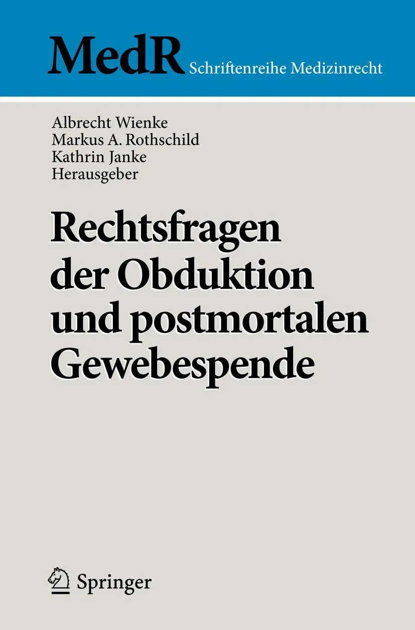 Cover: 9783642294723 | Rechtsfragen der Obduktion und postmortalen Gewebespende | Taschenbuch