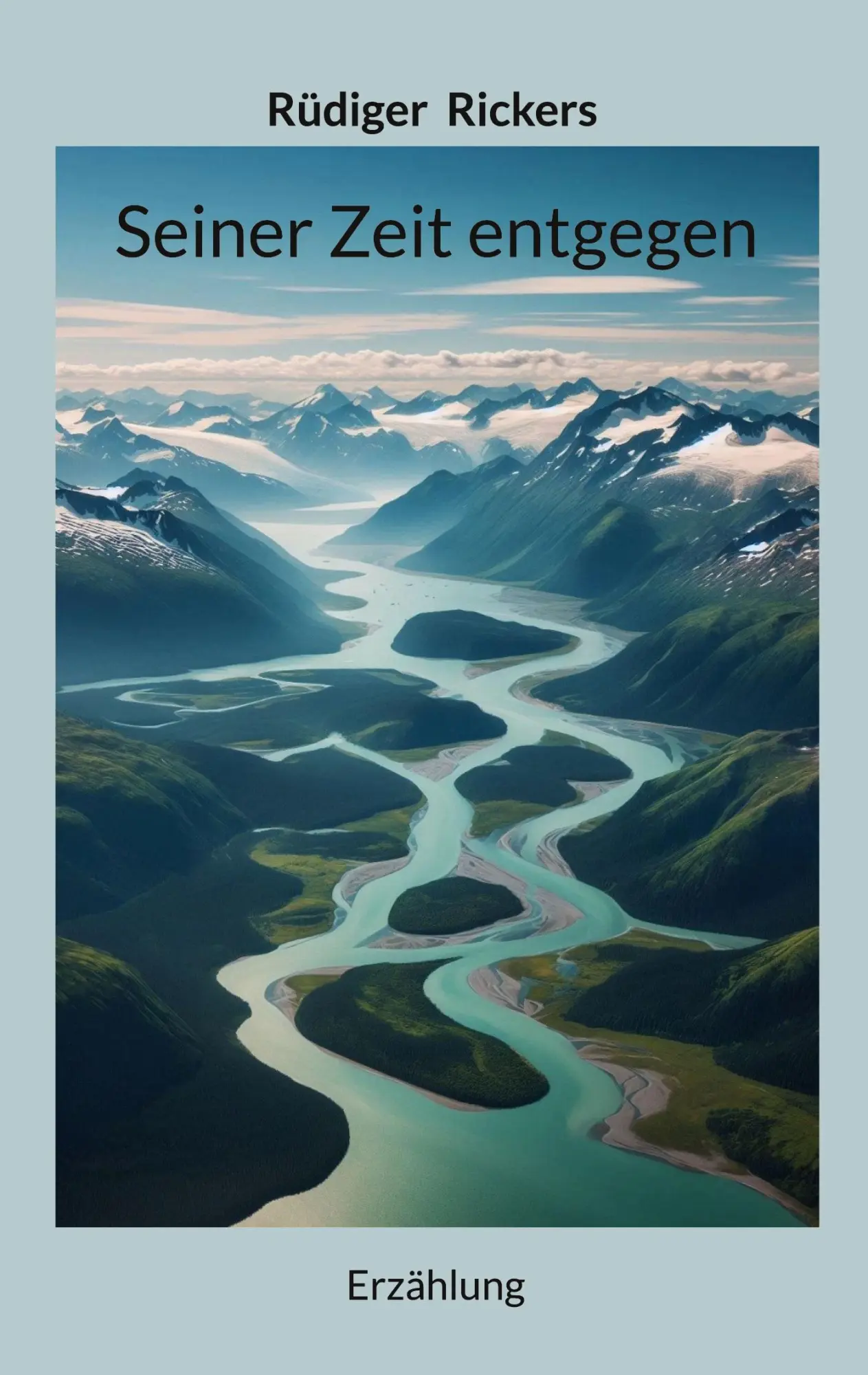 Cover: 9783819294723 | Seiner Zeit entgegen | Rüdiger Rickers | Taschenbuch | 238 S. | 2026