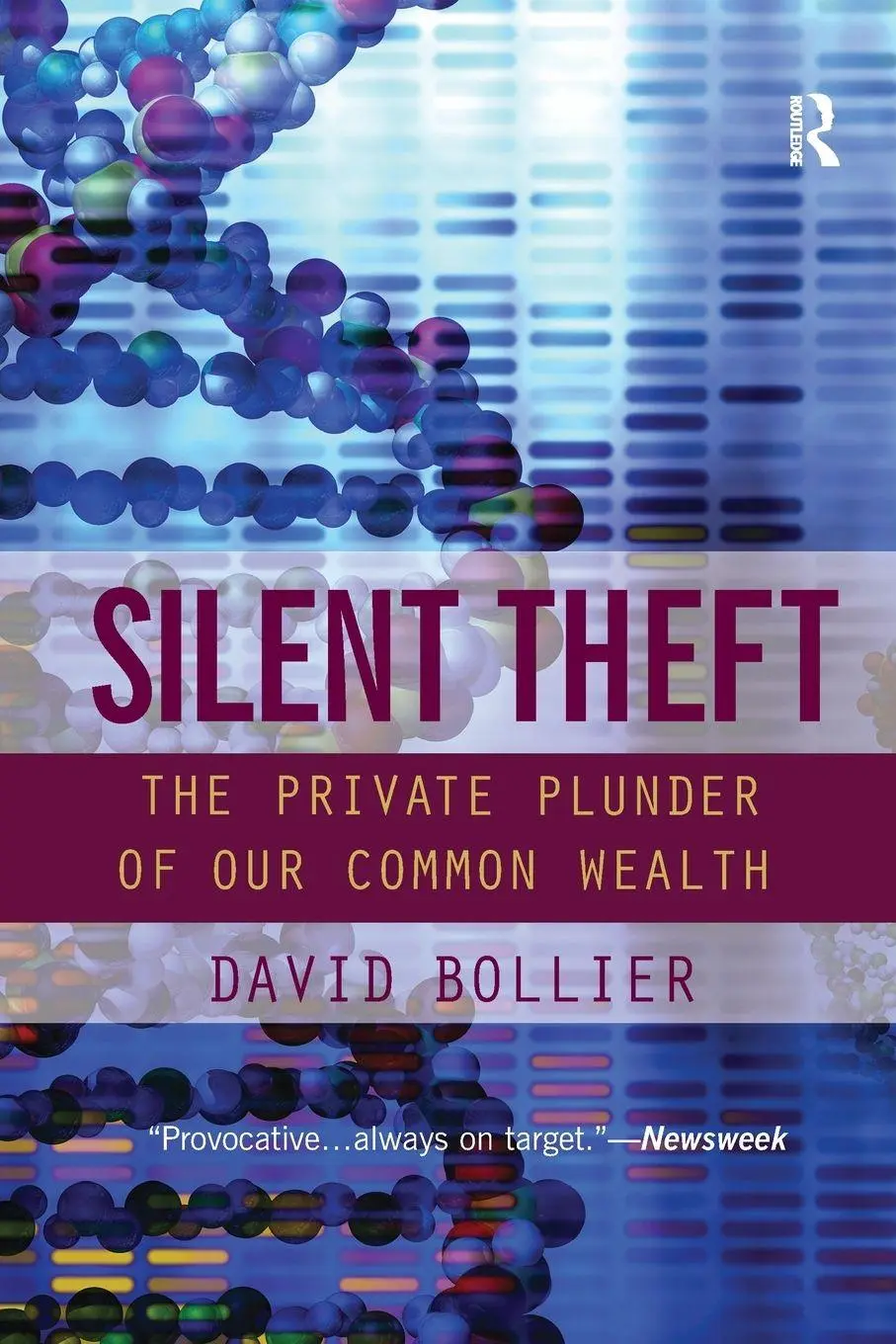 Cover: 9780415944823 | Silent Theft | The Private Plunder of Our Common Wealth | Bollier