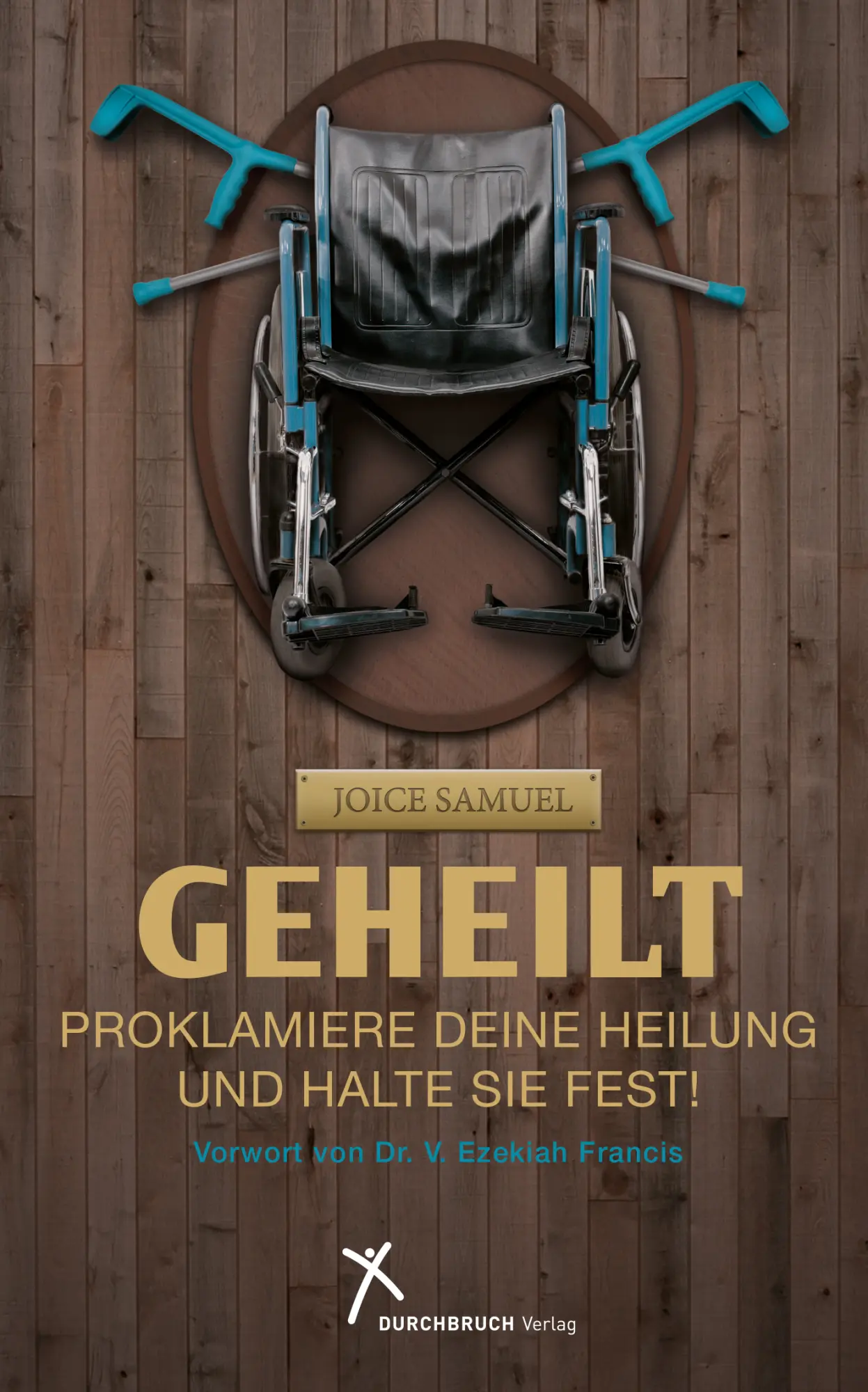 Cover: 9783924054823 | Geheilt | Proklamiere deine Heilung und halte sie fest! | Joice Samuel
