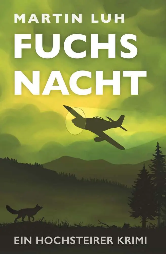 Cover: 9783991524823 | Fuchsnacht - Ein Hochsteirer Krimi | Martin Luh | Taschenbuch | 236 S.