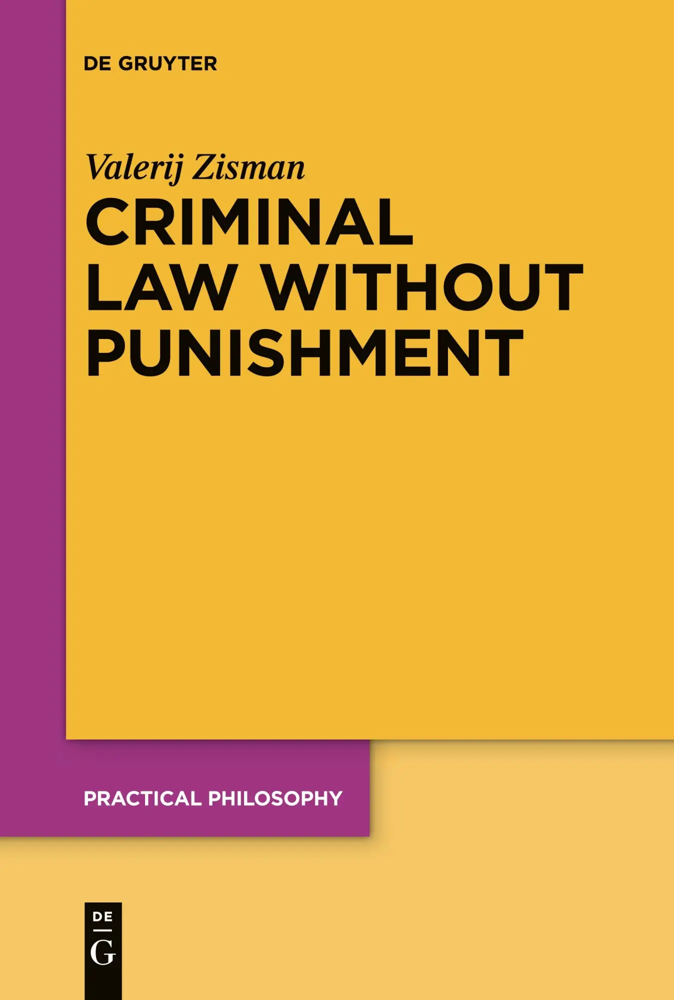 Cover: 9783112214923 | Criminal Law Without Punishment | Valerij Zisman | Taschenbuch | IX