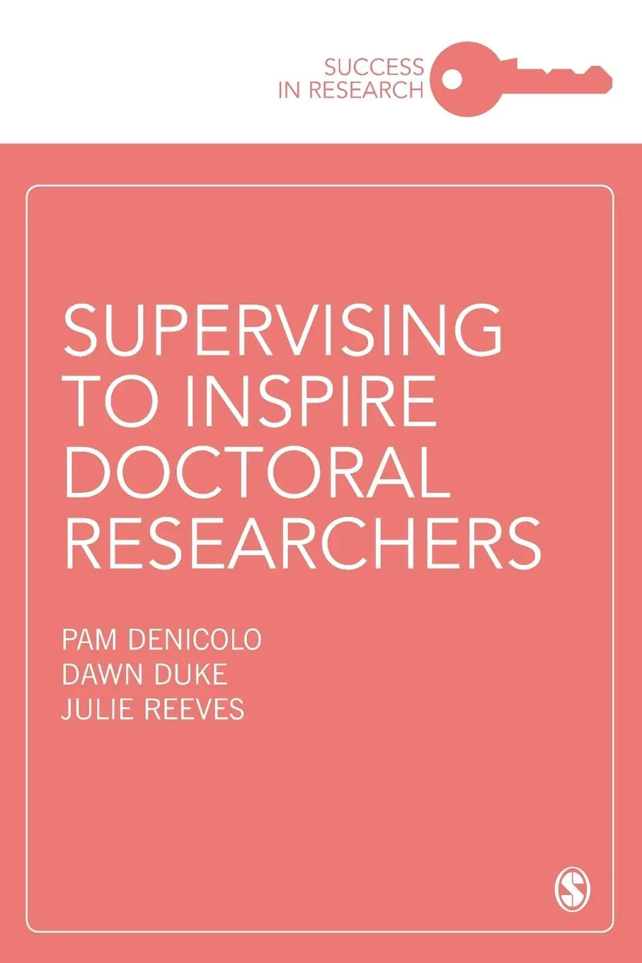 Cover: 9781526465023 | Supervising to Inspire Doctoral Researchers | Pam Denicolo (u. a.)
