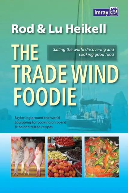 Cover: 9781846235023 | The Trade Wind Foodie | Lu Heikell (u. a.) | Taschenbuch | Englisch