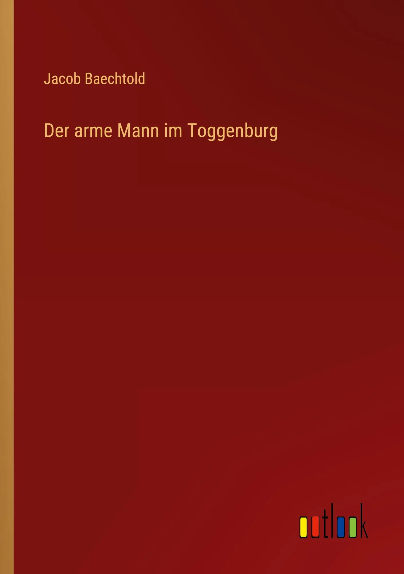 Cover: 9783385075023 | Der arme Mann im Toggenburg | Jacob Baechtold | Taschenbuch | 52 S.