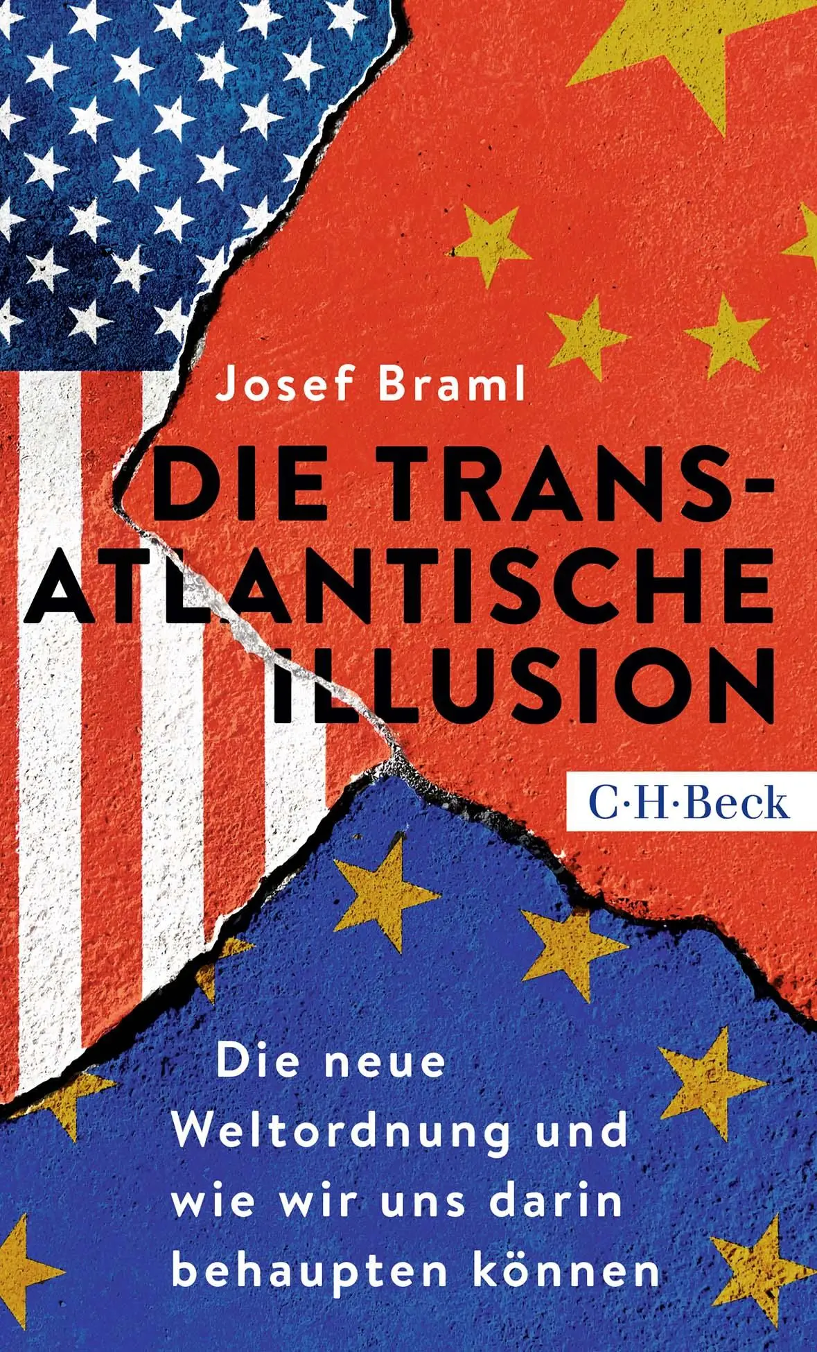 Cover: 9783406785023 | Die transatlantische Illusion | Josef Braml | Taschenbuch | 176 S.