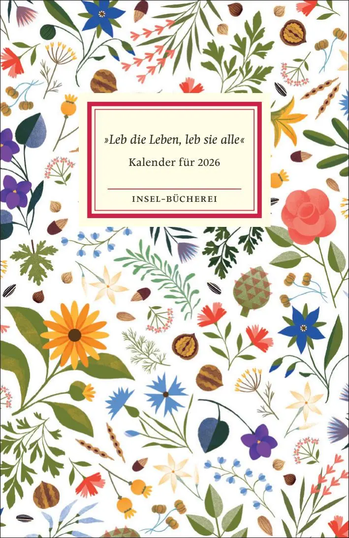 Cover: 9783458645023 | 'Leb die Leben, leb sie alle'. Insel-Bücherei Kalender für 2026 | Buch