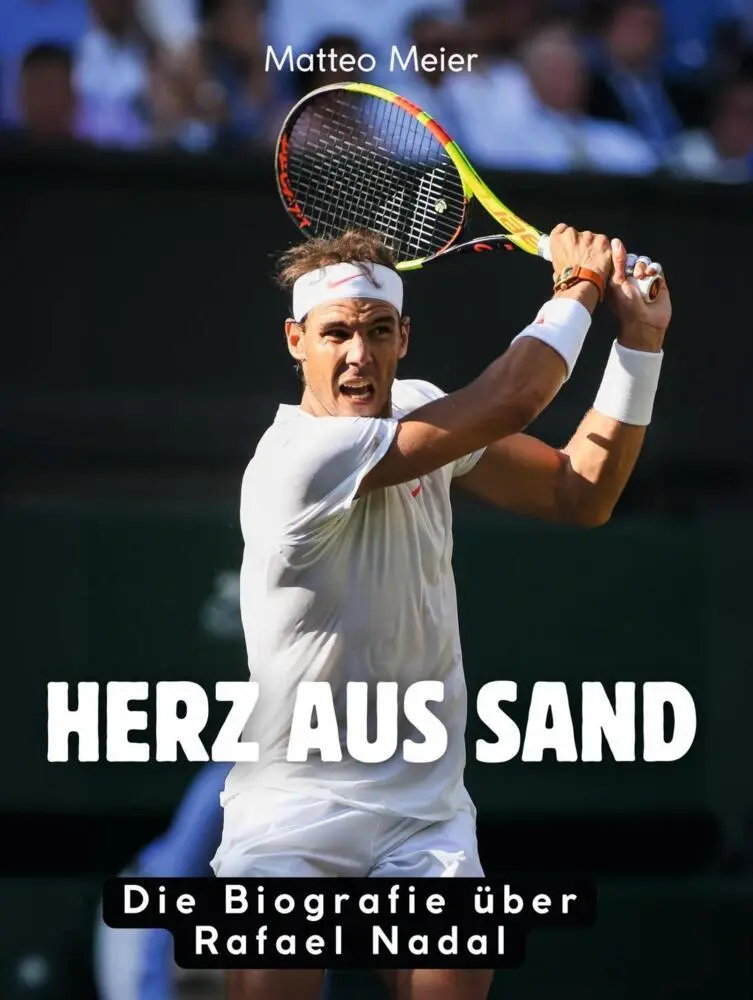 Cover: 9783695325023 | Herz aus Sand | Die Biografie über Rafael Nadal. Komplett in Farbe
