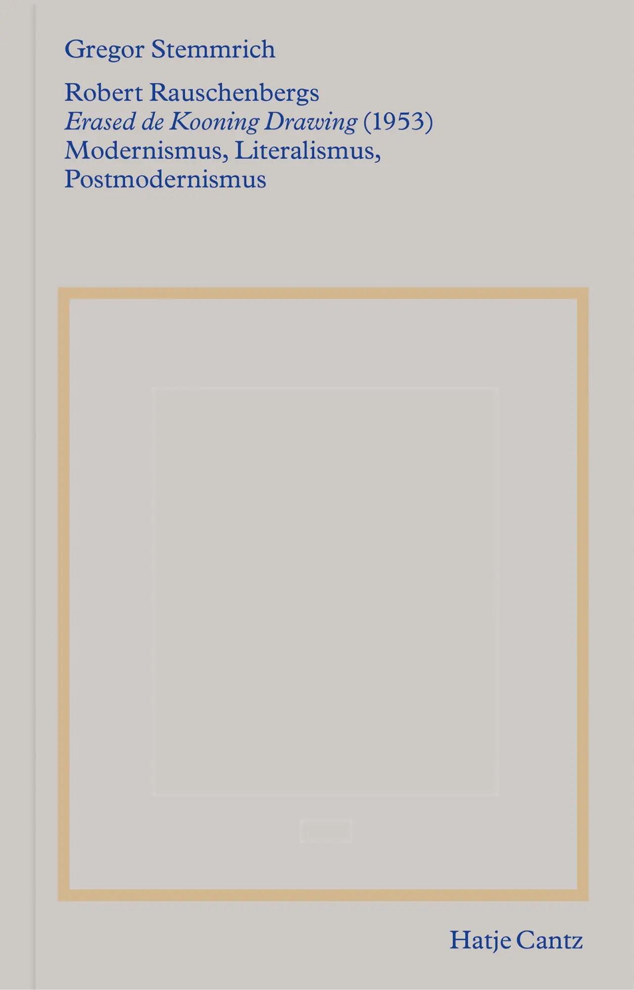Cover: 9783775755023 | Robert Rauschenbergs »Erased de Kooning Drawing« (1953) | Stemmrich