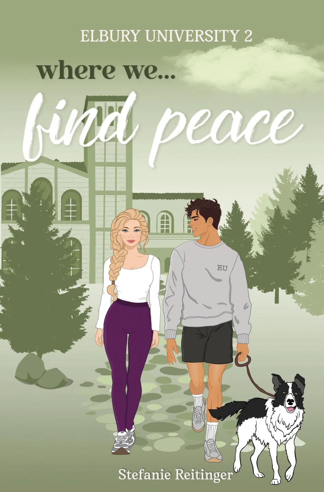 Cover: 9783819475023 | Where we Find Peace | Elbury University 2 | Stefanie Reitinger | Buch