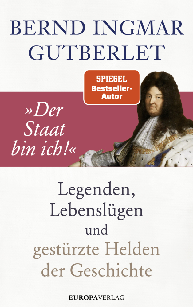 Cover: 9783958905023 | "Der Staat bin ich!" | Bernd Ingmar Gutberlet | Buch | 304 S. | 2023
