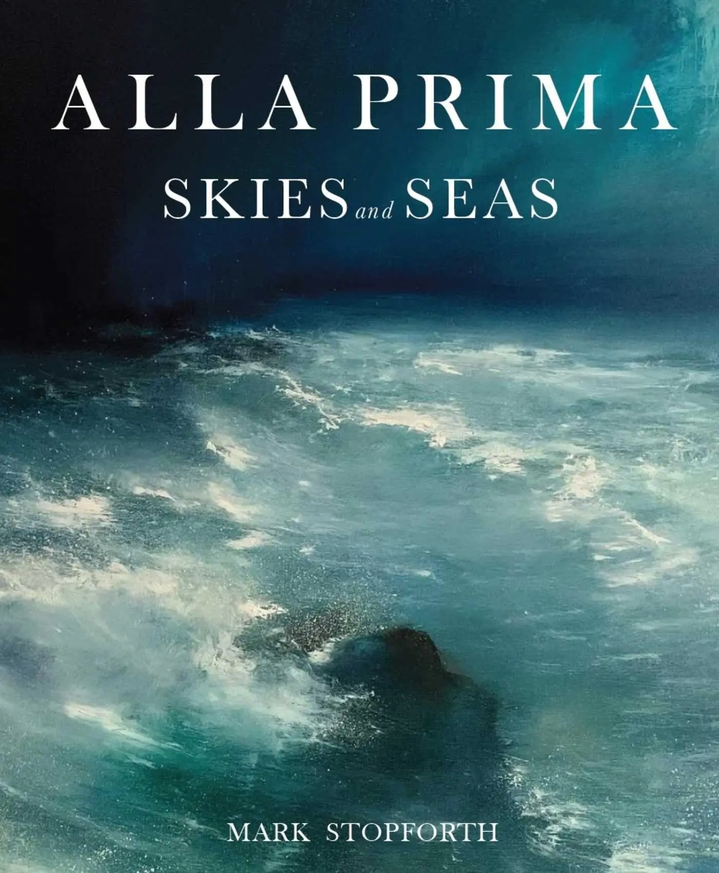 Cover: 9780719845123 | Alla Prima Skies and Seas | Mark Stopforth | Taschenbuch | Englisch