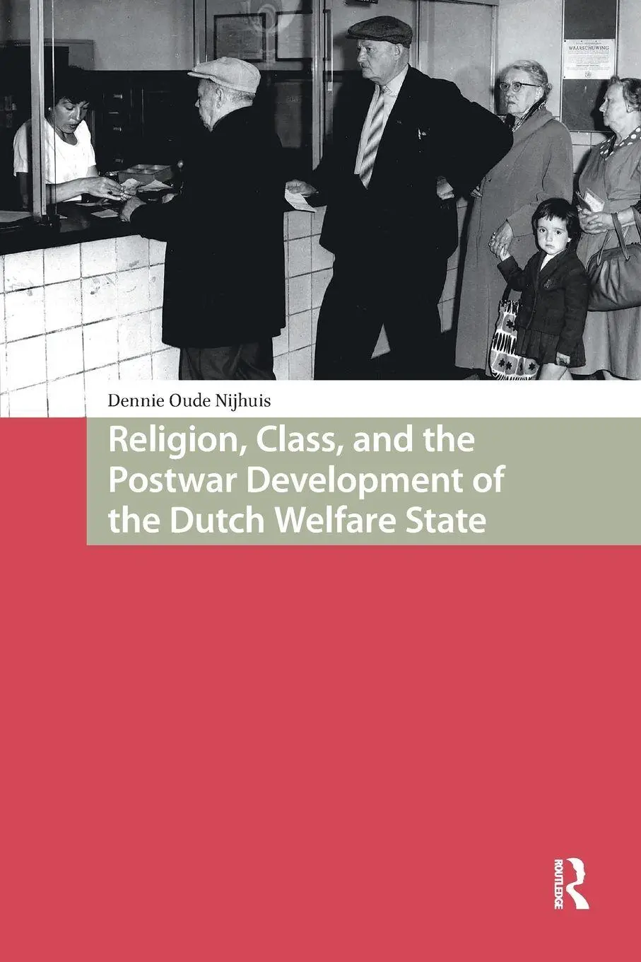Cover: 9781041185123 | Religion, Class, and the Postwar Development of the Dutch Welfare...
