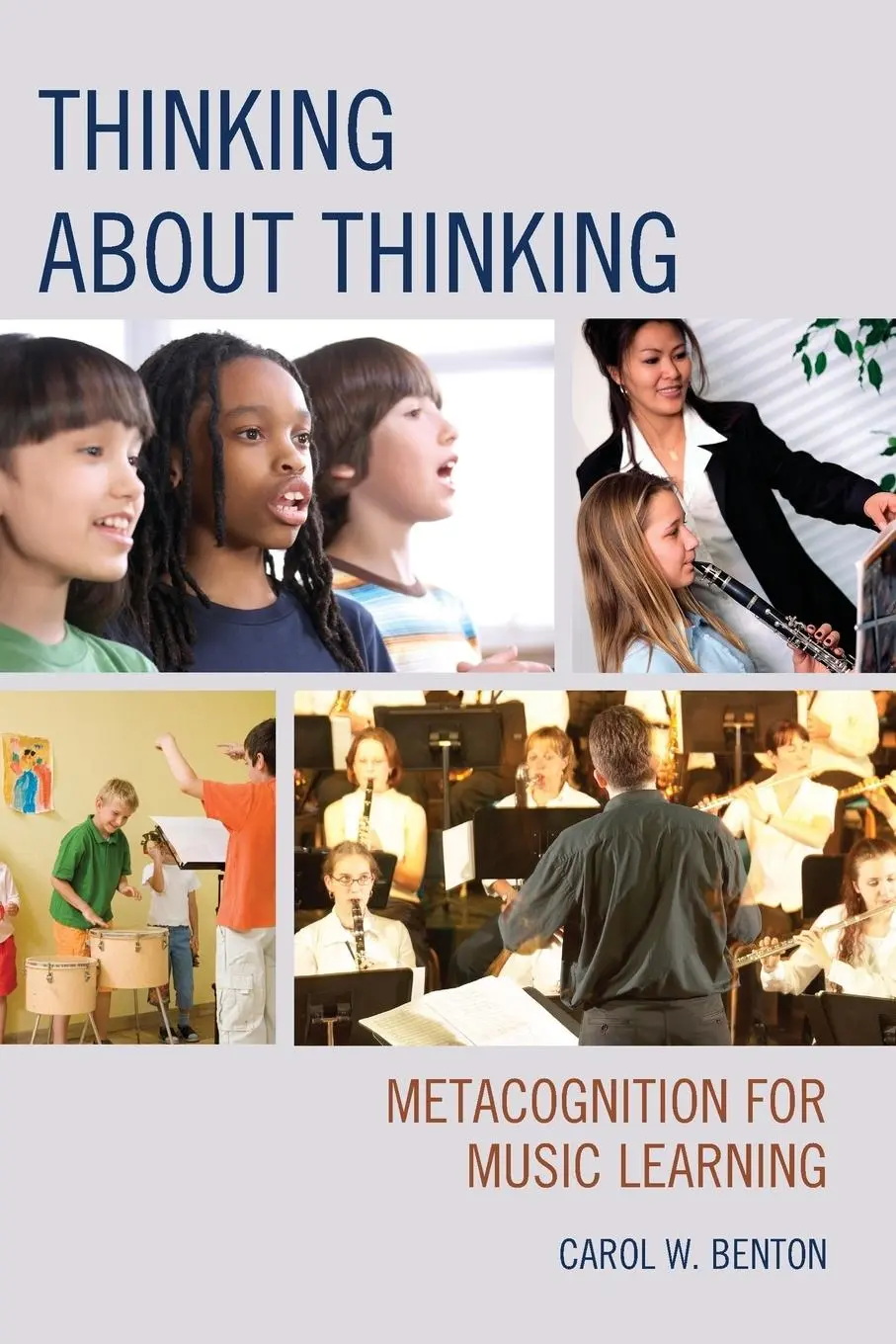 Cover: 9781475805123 | Thinking about Thinking | Metacognition for Music Learning | Benton