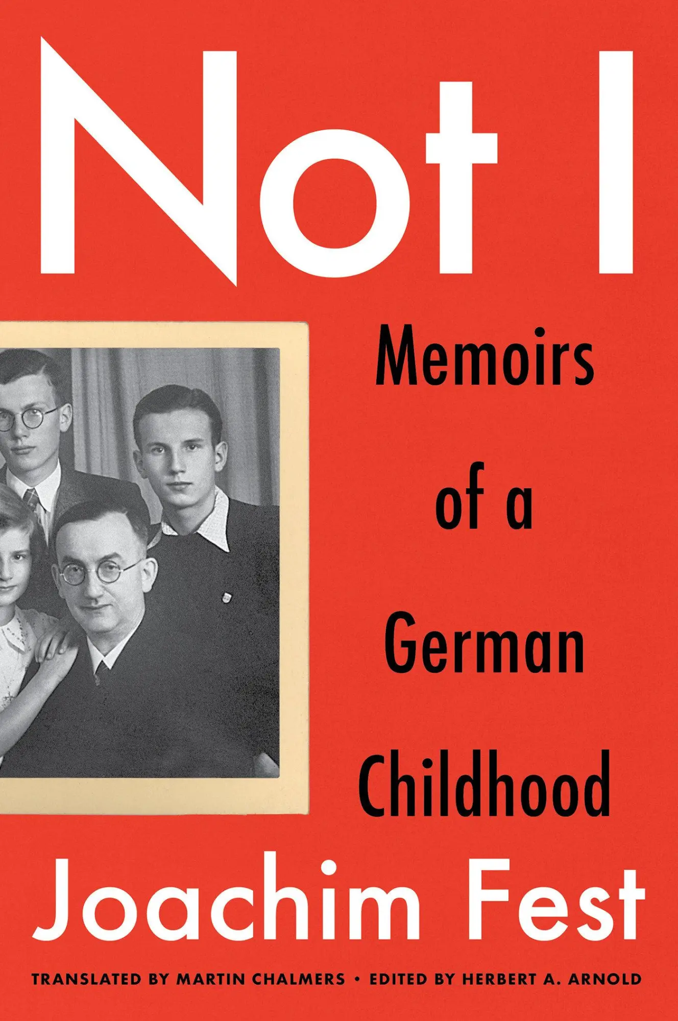 Cover: 9781635425123 | Not I | Memoirs of a German Childhood | Joachim C. Fest | Taschenbuch