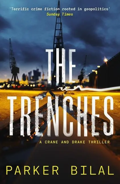 Cover: 9781838855123 | The Trenches | Parker Bilal | Taschenbuch | A Crane and Drake Mystery