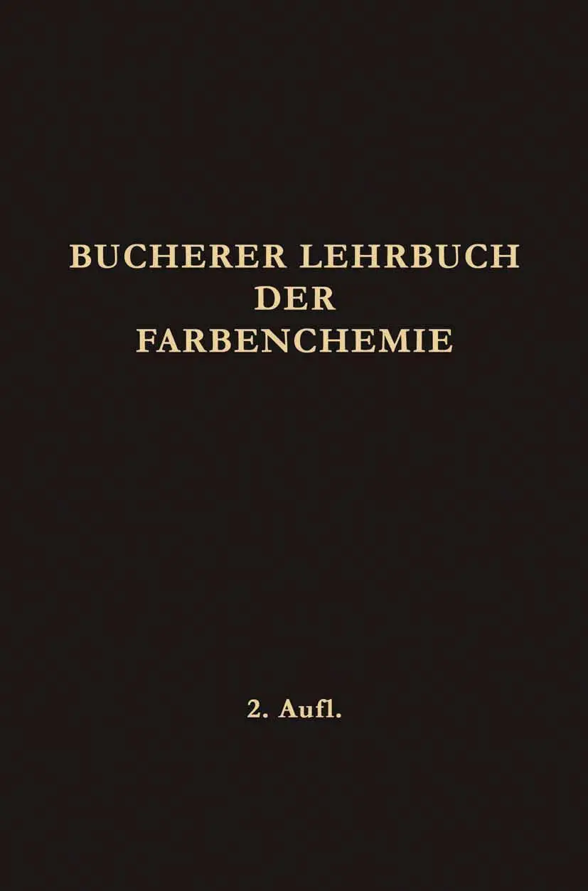 Cover: 9783662335123 | Lehrbuch der Farbenchemie | Hans Theodor Bucherer | Taschenbuch | xi