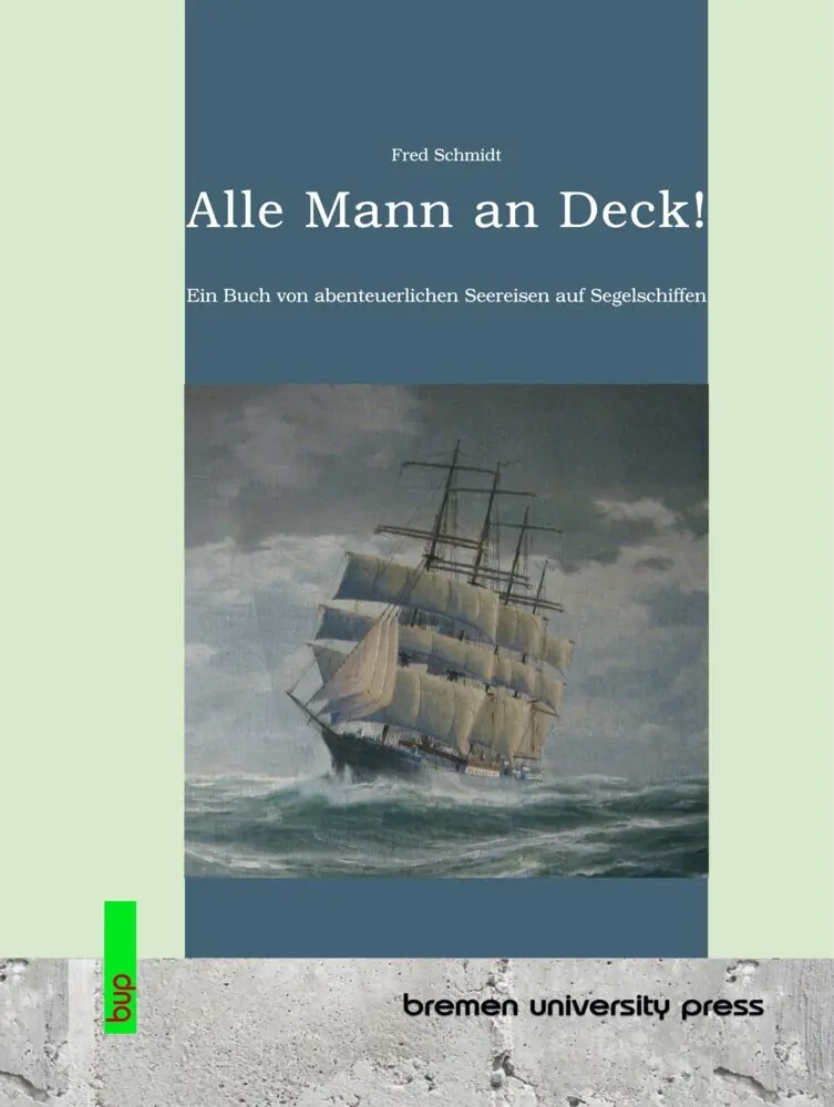 Cover: 9783691735123 | Alle Mann an Deck! | Fred Schmidt | Taschenbuch | Deutsch