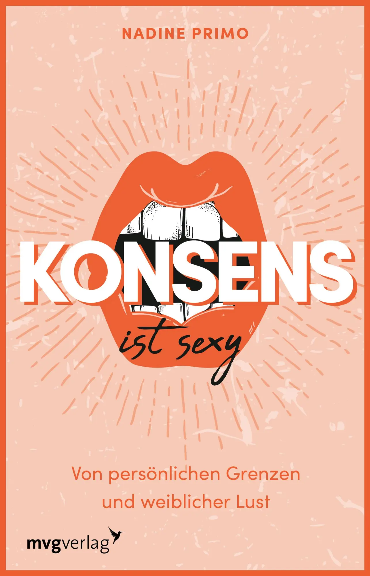 Cover: 9783747405123 | Konsens ist sexy | Nadine Primo | Taschenbuch | 208 S. | Deutsch