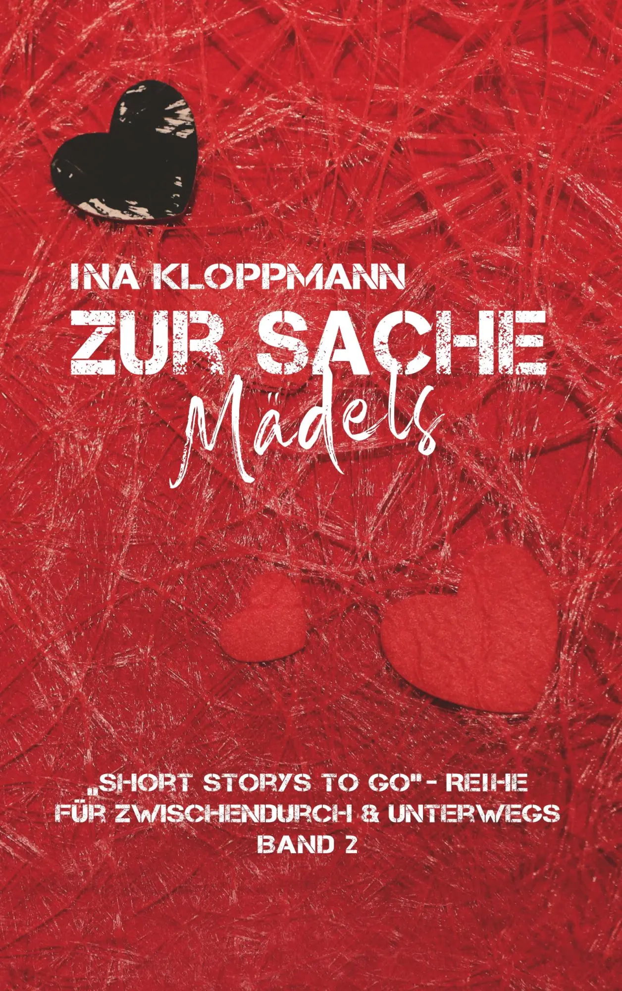 Cover: 9783749485123 | Zur Sache, Mädels | Ina Kloppmann | Taschenbuch | 80 S. | Deutsch