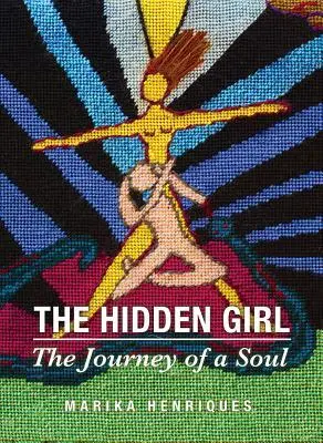 Cover: 9780856835223 | The Hidden Girl | The Journey of a Soul | Marika Henriques | Buch
