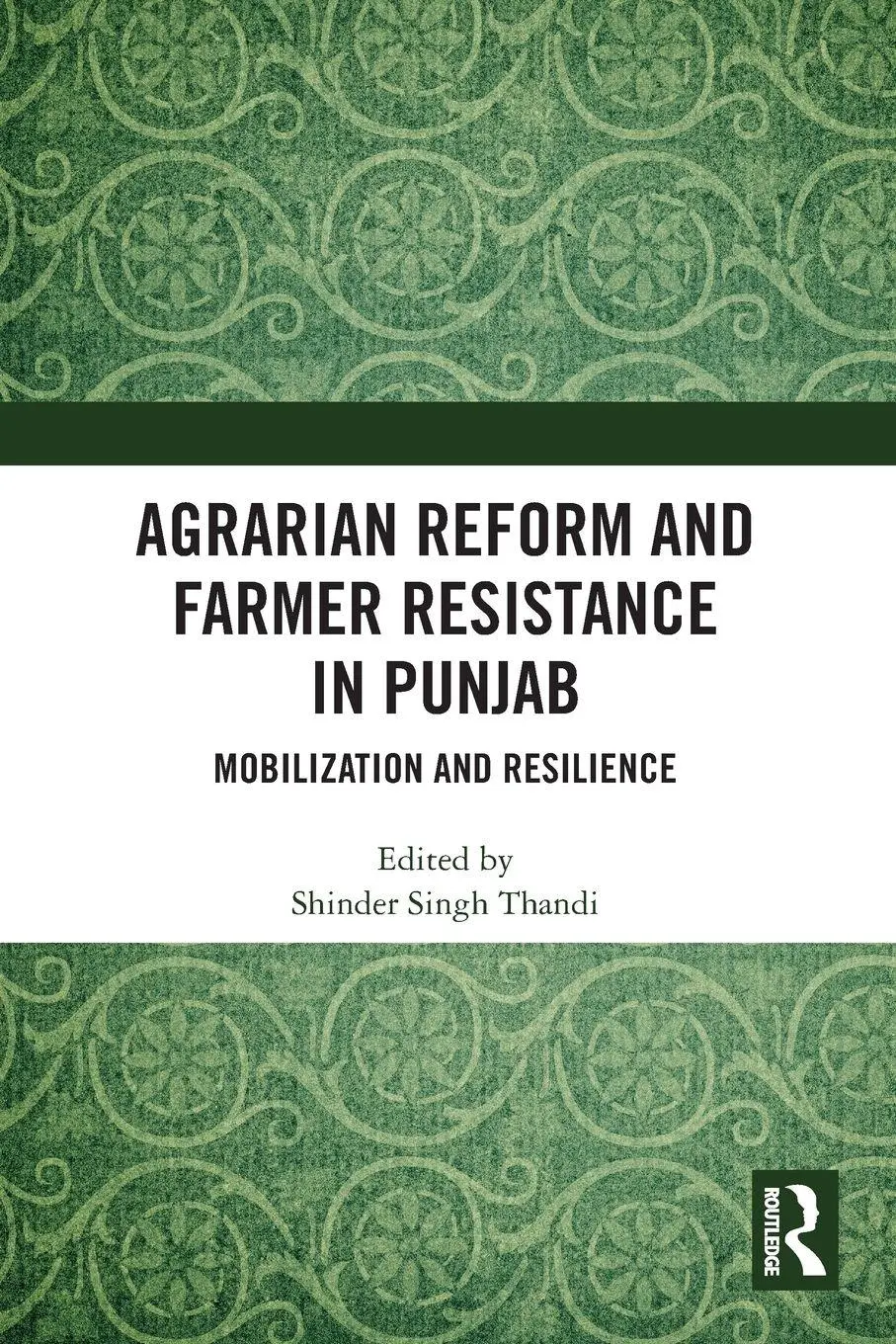Cover: 9781032335223 | Agrarian Reform and Farmer Resistance in Punjab | Shinder Singh Thandi
