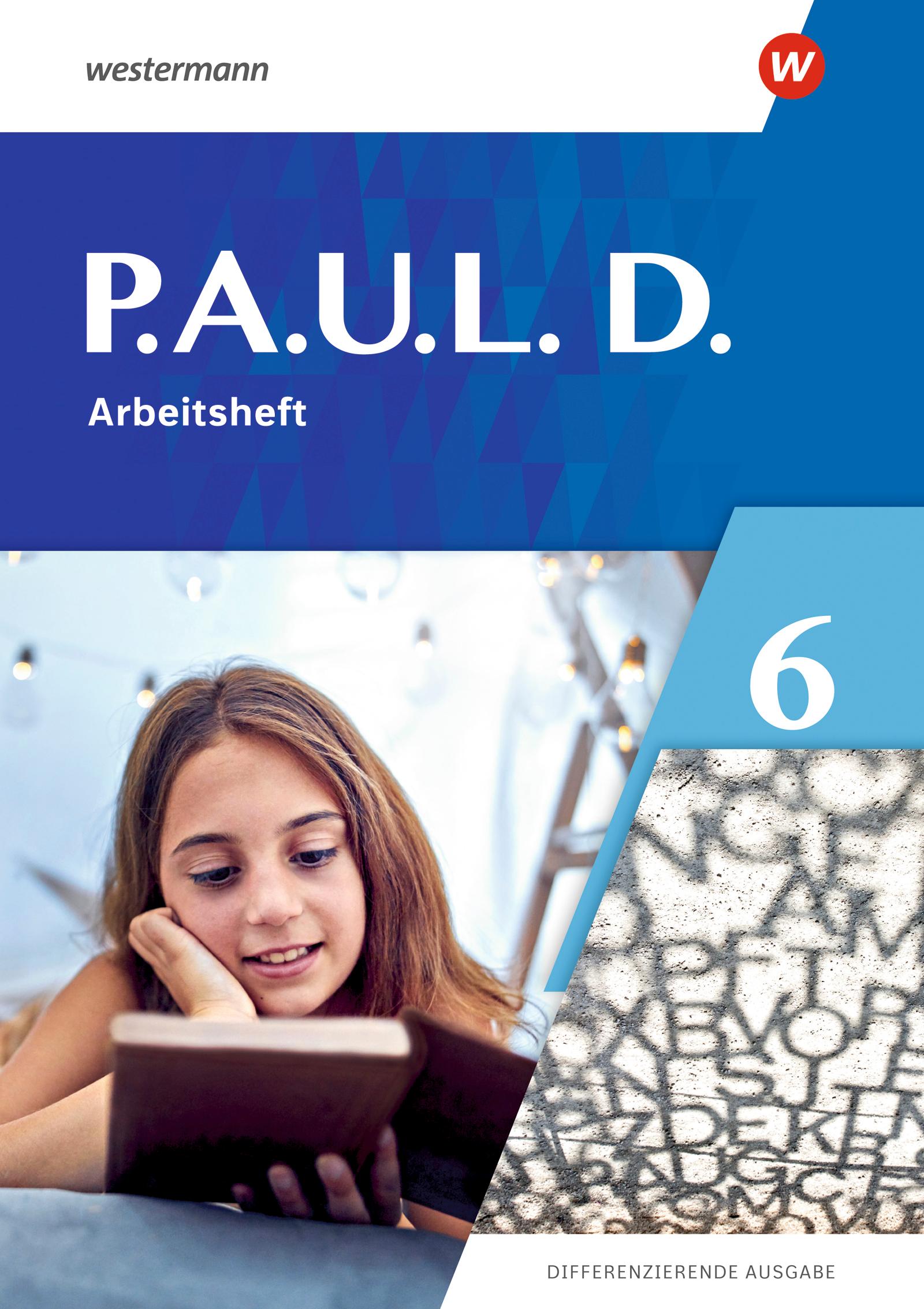 Cover: 9783141275223 | P.A.U.L. D. (Paul) 6. Arbeitsheft. Differenzierende Ausgabe | Bartsch