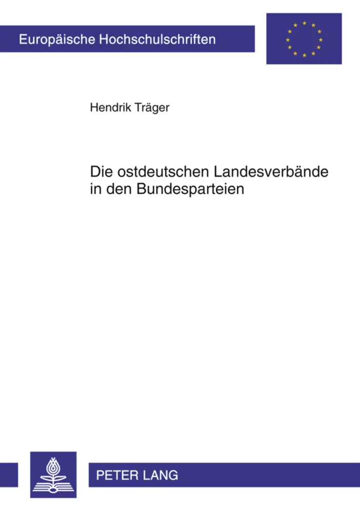 Cover: 9783631635223 | Die ostdeutschen Landesverbände in den Bundesparteien | Hendrik Träger