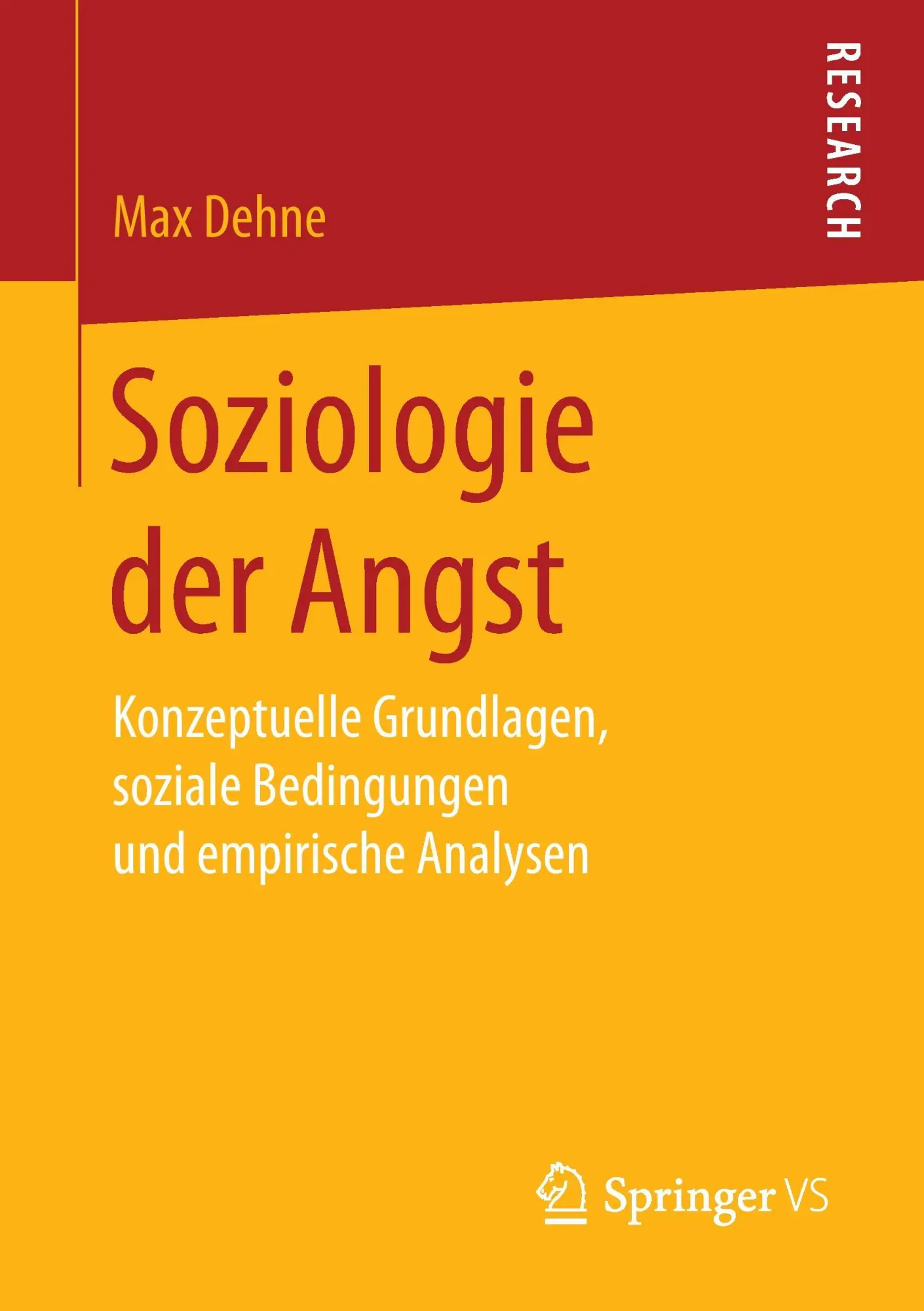 Cover: 9783658155223 | Soziologie der Angst | Max Dehne | Taschenbuch | Paperback | xxii