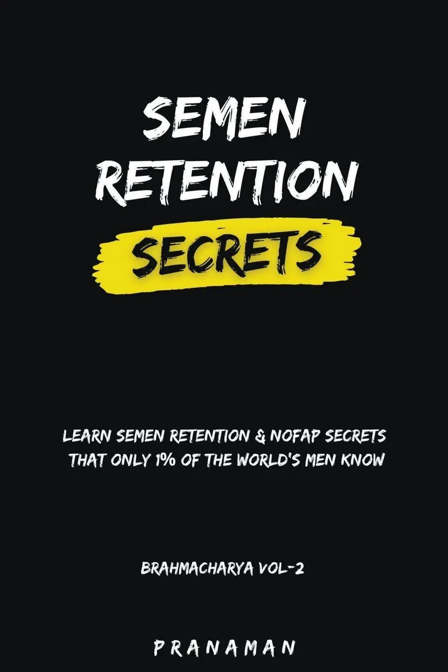 Cover: 9798223245223 | Semen Retention Secrets-Learn Semen Retention Secrets That Only 1%...