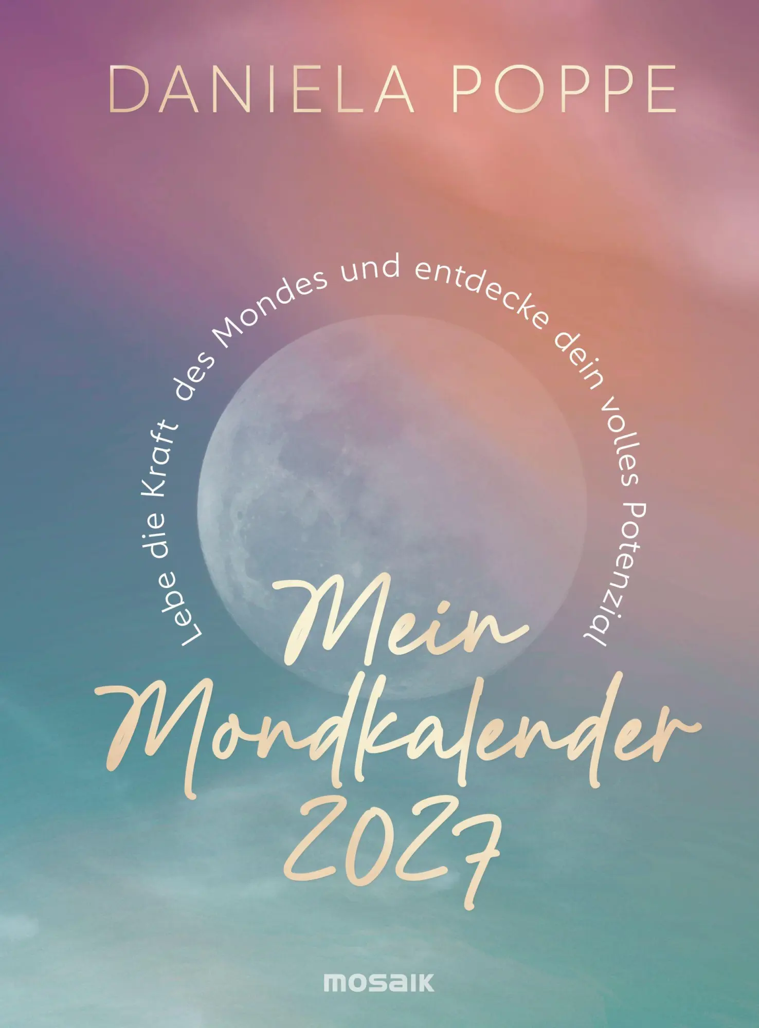 Cover: 9783442395323 | Mein Mondkalender 2027 | Daniela Poppe | Kalender | 256 S. | Deutsch