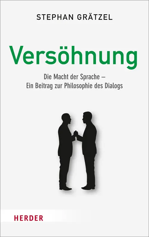 Cover: 9783451375323 | Versöhnung | Stephan Grätzel | Buch | 360 S. | Deutsch | 2018