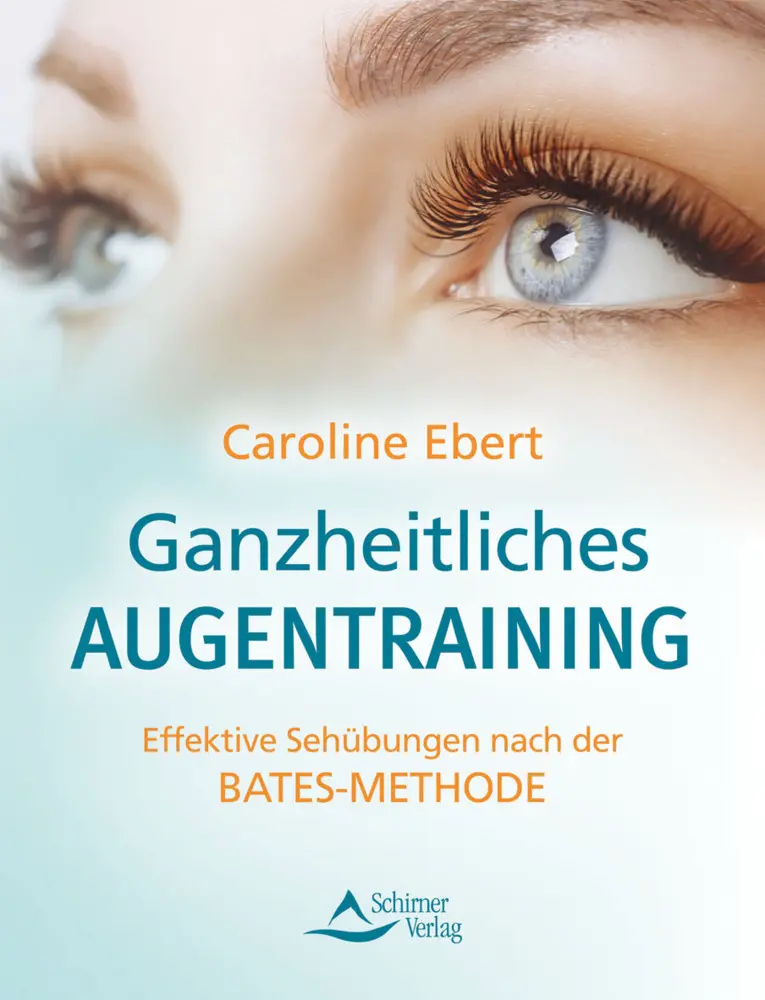 Cover: 9783843415323 | Ganzheitliches Augentraining | Caroline Ebert | Taschenbuch | 144 S.