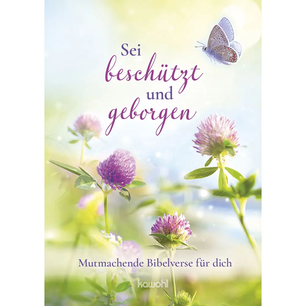 Cover: 9783863385323 | Sei beschützt und geborgen | Mutmachende Bibelverse für dich | 16 S.