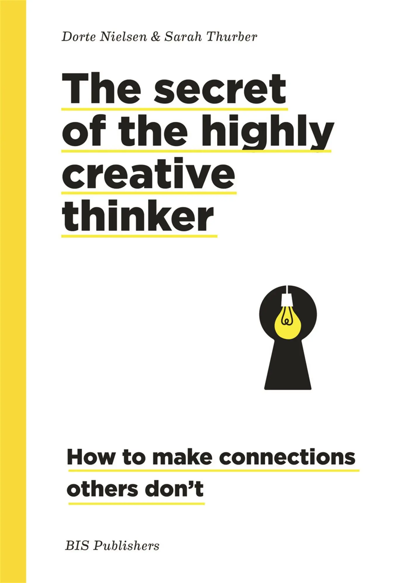 Cover: 9789063695323 | The Secret of the Highly Creative Thinker | Alternativa (u. a.) | Buch